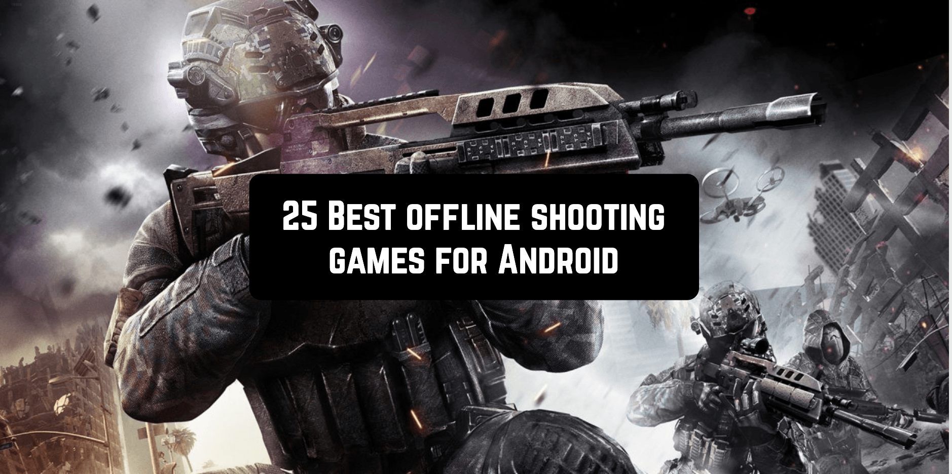 15 Best Offline Shooting Games for Android: Dive into Action Anytime, Anywhere