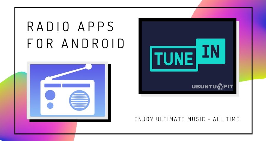 15 Top Radio Apps for Android