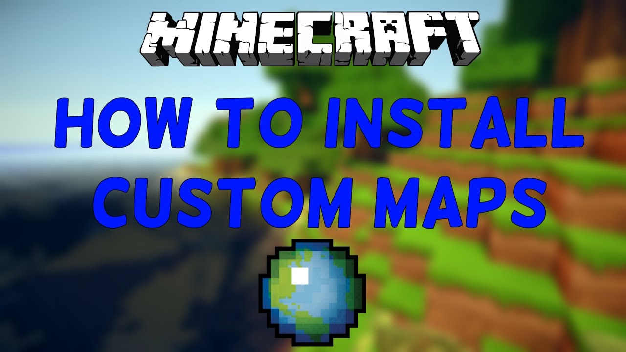 Downloading and Installing Minecraft Maps Made Simple