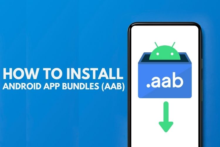 Installing Android App Bundles (AAB) on Your Phone