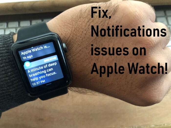 Resolving Apple Watch Notification Issues