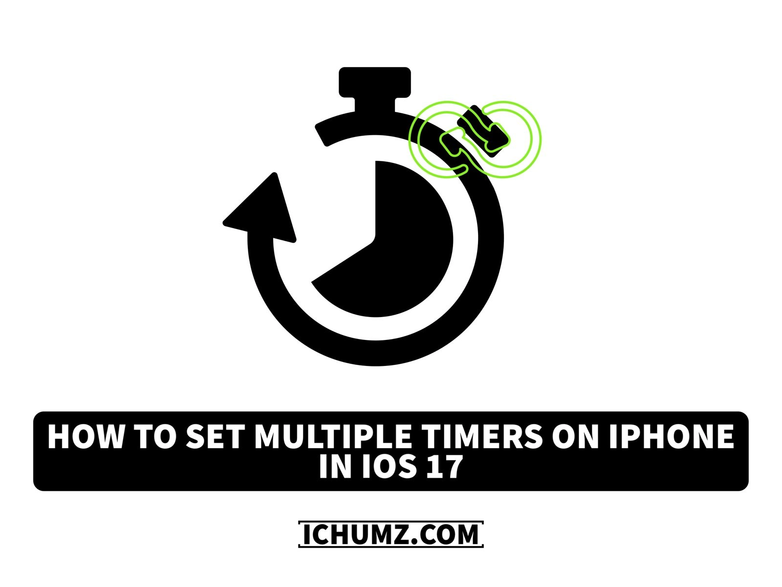 Setting Multiple Timers on iPhone with iOS 17