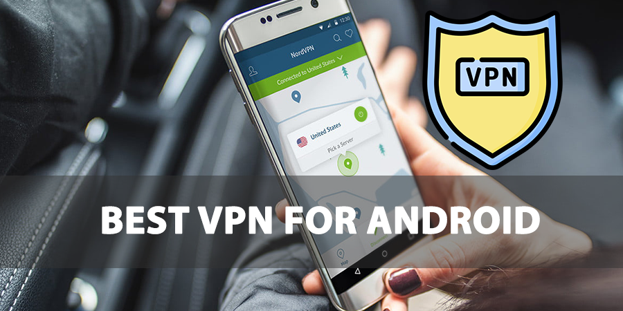 Top 10 VPNs for Android in 2016