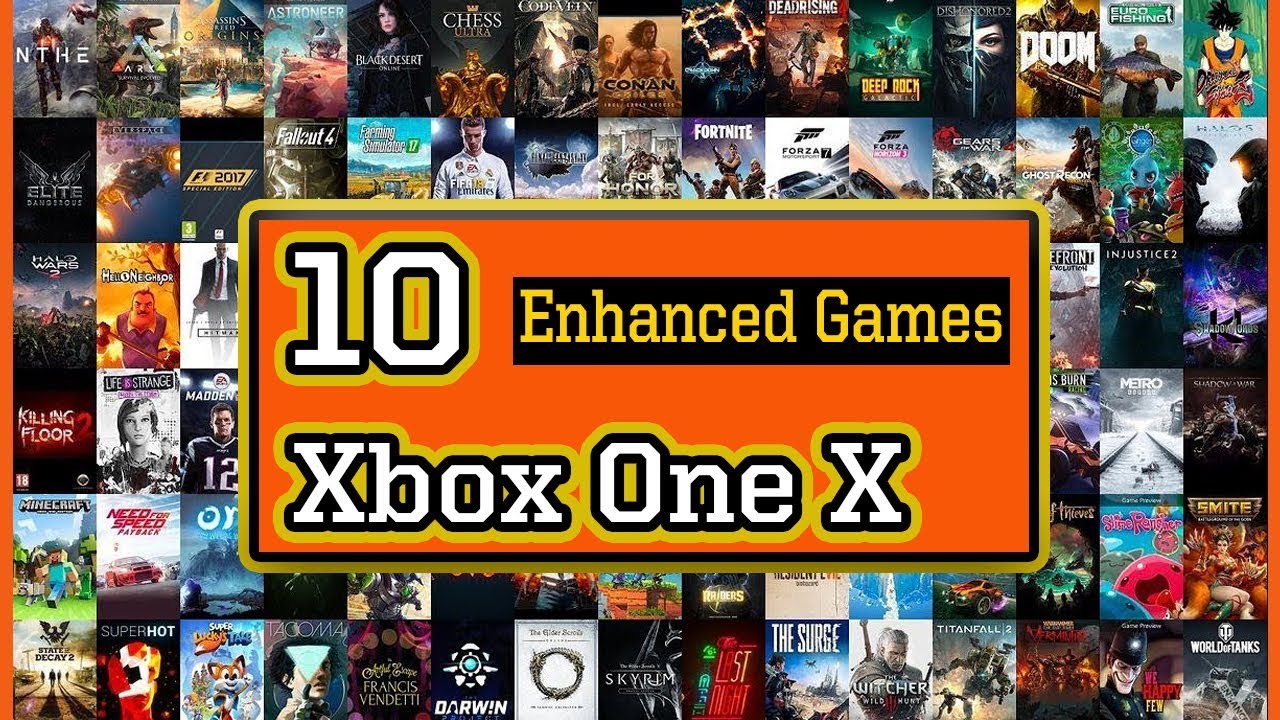 Top 10 Xbox One X Enhanced Games