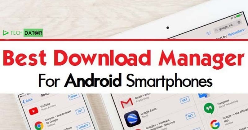 Top 5 Android Download Managers